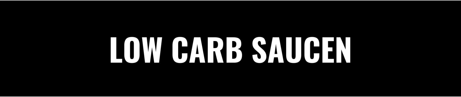 LOW CARB SAUCEN